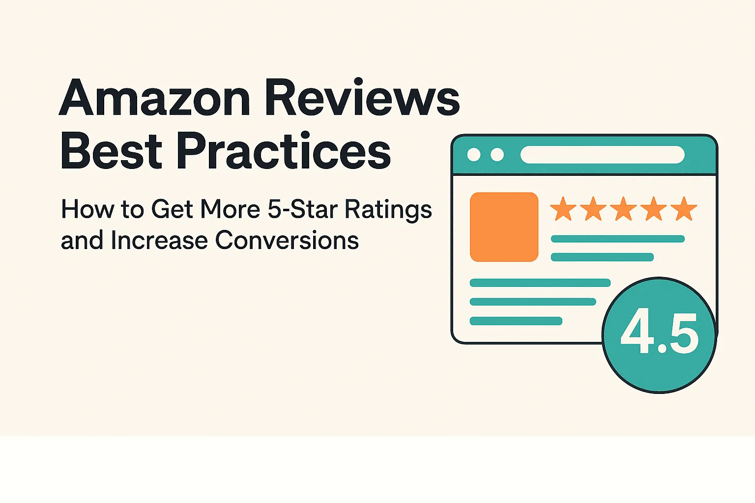 Amazon Reviews Best Practices: How to Get More 5-Star Ratings and Increase Conversions